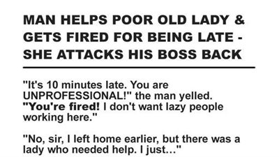 Man Helps Poor Lady & Gets Fired for Being Late, Gets Job Back after She Storms into Boss’s Office — Story of the Day